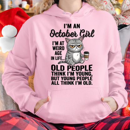 OCTOBER – October Girl I'm At A Weird Age In Life Old People Think I'm Young But Young People Think I'm Old – Birthday Gift – Women Shirt (SKU2603-81-10)