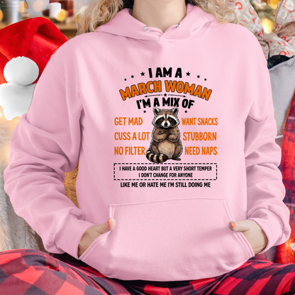 MARCH WOMAN – Funny Raccoon Mix Personality Birthday Shirt Gift for Women (SKU2605-13-03)