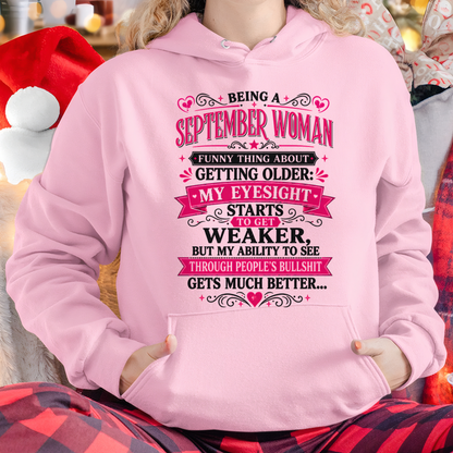 SEPTEMBER SHIRT - Funny Thing About Getting Older Woman - Funny Gift For Yourself - KATE09 (SKU2608-438-09)