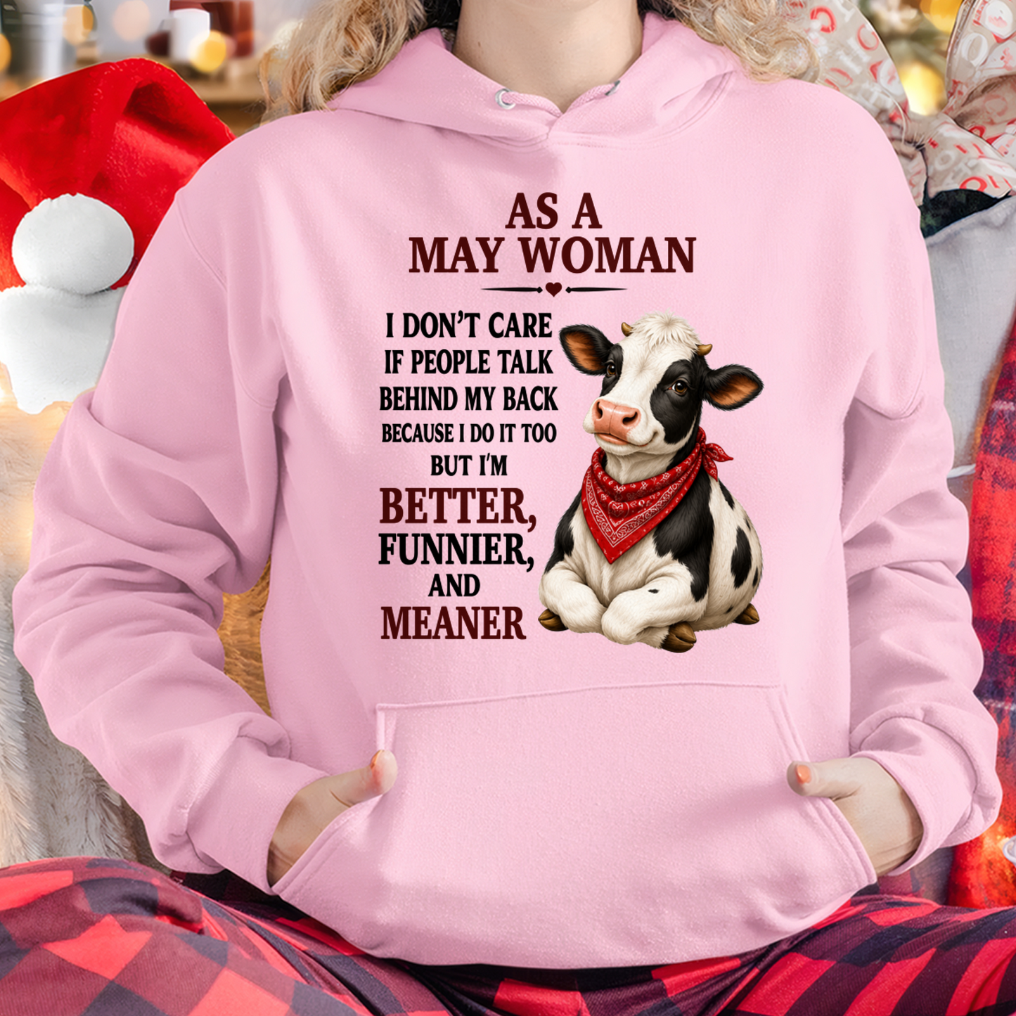 MAY WOMAN SHIRT – I Don’t Care If People Talk Behind My Back – Funny Attitude Birthday Gift For Women (SKU2605-48-05)