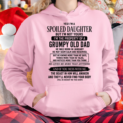 JANUARY GIRL SHIRT - Yes! I'm A Spoiled Daughter, I Am The Property Of A Grumpy Old Dad Who Was Born In January - FROM DAD TO DAUGHTER - KATE01 (SKU2608-618-01)