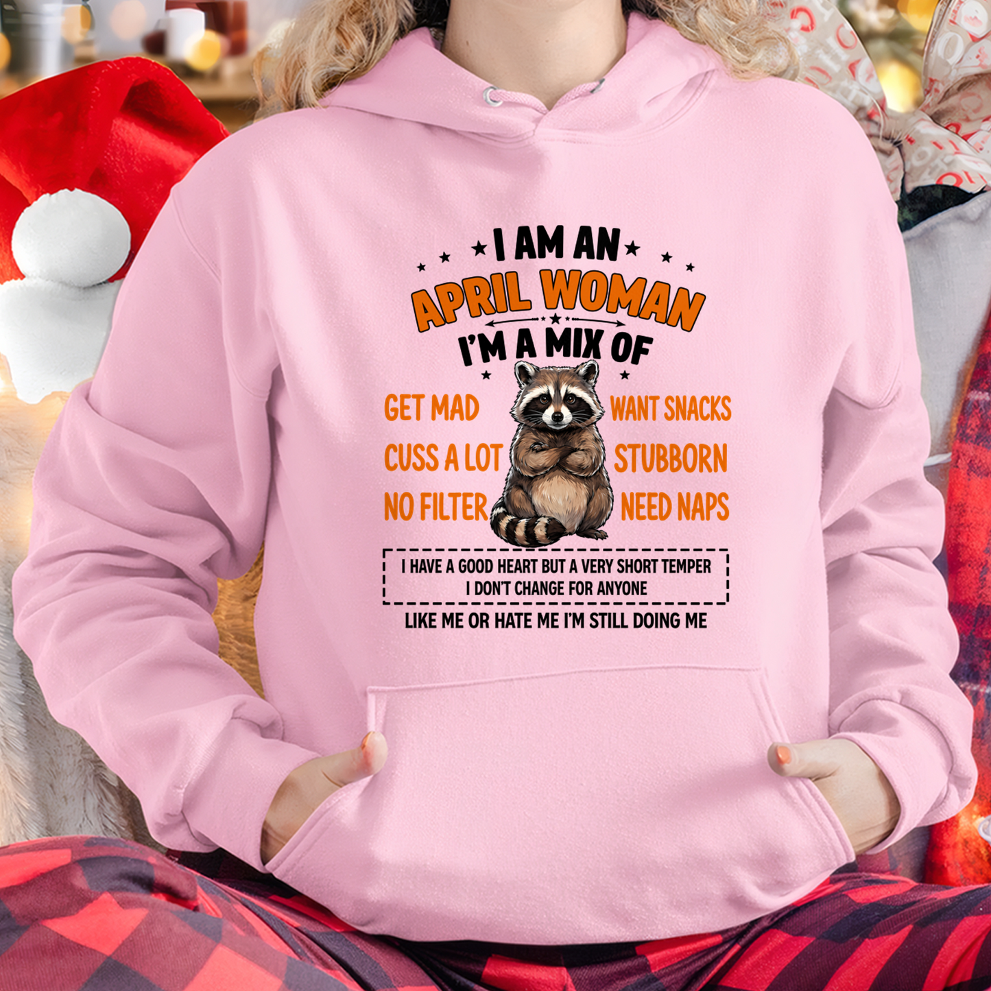 APRIL WOMAN – Funny Raccoon Mix Personality Birthday Shirt Gift for Women (SKU2605-13-04)