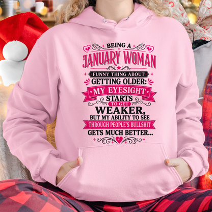 JANUARY SHIRT - Funny Thing About Getting Older Woman - Funny Gift For Yourself - KATE01 (SKU2608-438-01)