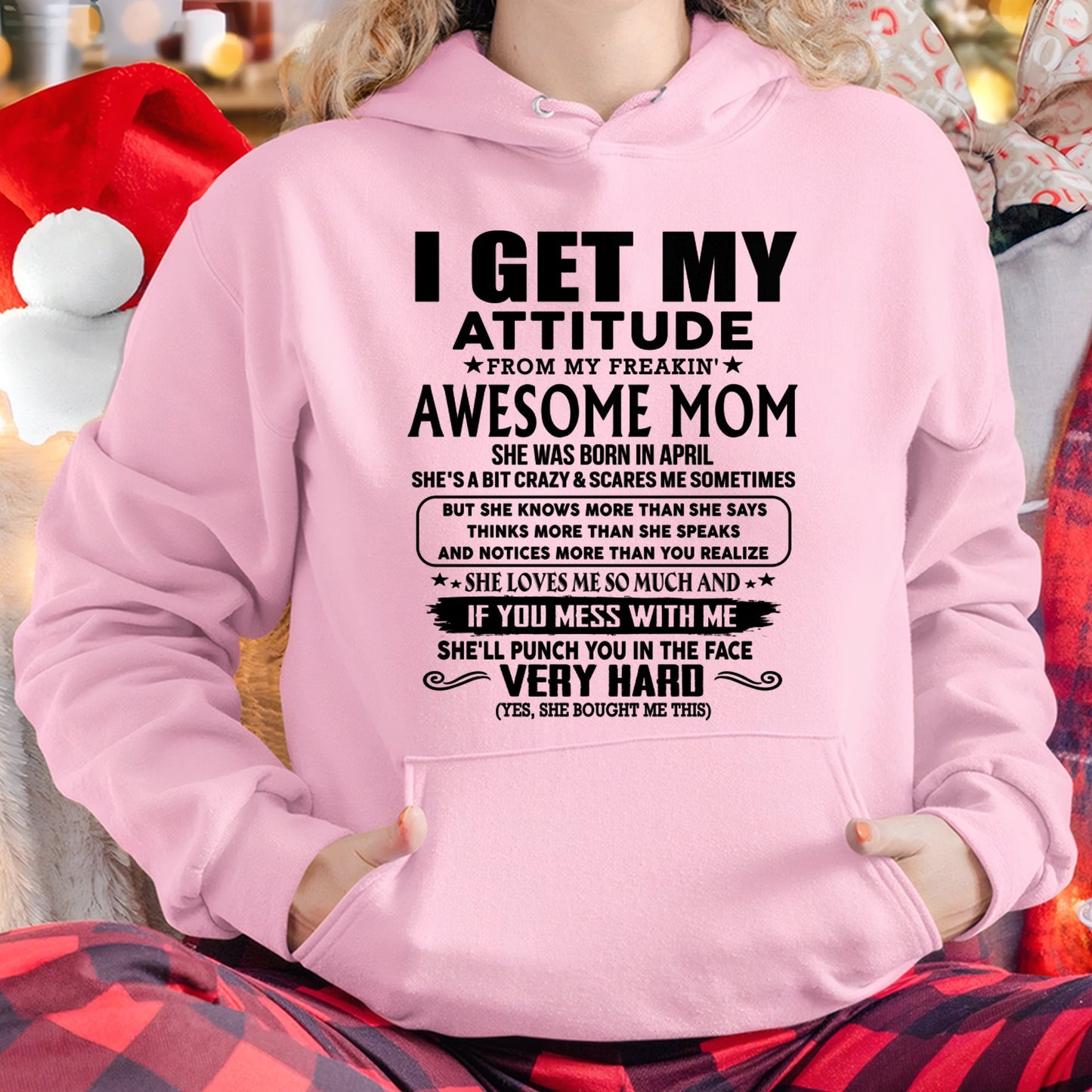 Thanks Mom - I GET MY ATTITUDE FROM MY FREAKIN' AWESOME MOM - Gift for Son and Daughter From Mom - KATE04 (SKU-TMD-CU-04)