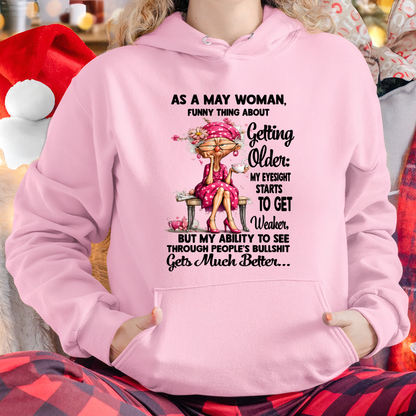 MAY WOMAN SHIRT – Funny Thing About Getting Older (SKU2606-220-05)