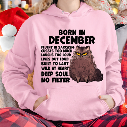 DECEMBER – Born In December Fluent In Sarcasm Deep Soul No Filter – Funny Cat Shirt – Birthday Gift For Women Girl (SKU2603-257-12)