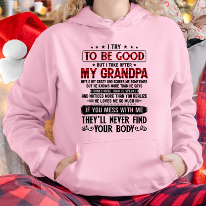 I Try To Be Good But I Take After My Grandpa - From Grandpa To Grandchild - Funny Gift (SKU2608-339-00)