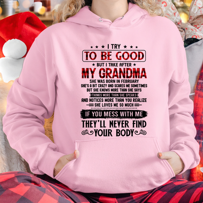 FEBRUARY - I Try To Be Good But I Take After My February Grandma - From Grandma To Granddaughter - Funny Gift (SKU2608-251-02)
