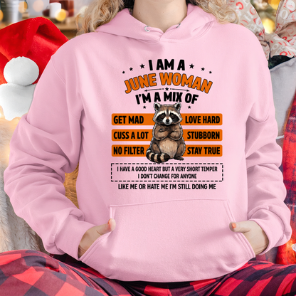 JUNE WOMAN SHIRT – I’m A Mix Of Love Hard & Stubborn – No Filter Personality Tee – Birthday Gift Idea (SKU2604-303-06)