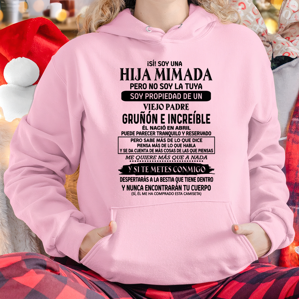 CAMISETA DE ABRIL - ¡SÍ! SOY UNA HIJA MIMADA, SOY PROPIEDAD DE UN VIEJO PADRE GRUÑÓN E INCREÍBLE QUE NACIÓ EN ABRIL - DE PAPÁ A HIJA - KATE04 (SKU2609-18-04)