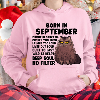 SEPTEMBER – Born In September Fluent In Sarcasm Deep Soul No Filter – Funny Cat Shirt – Birthday Gift For Women Girl (SKU2603-257-09)