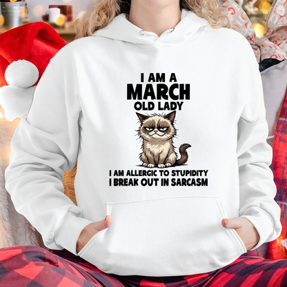 MARCH – January Old Lady Sarcasm Cat Shirt – Funny Birthday Gift for Women (SKU2604-177-03)