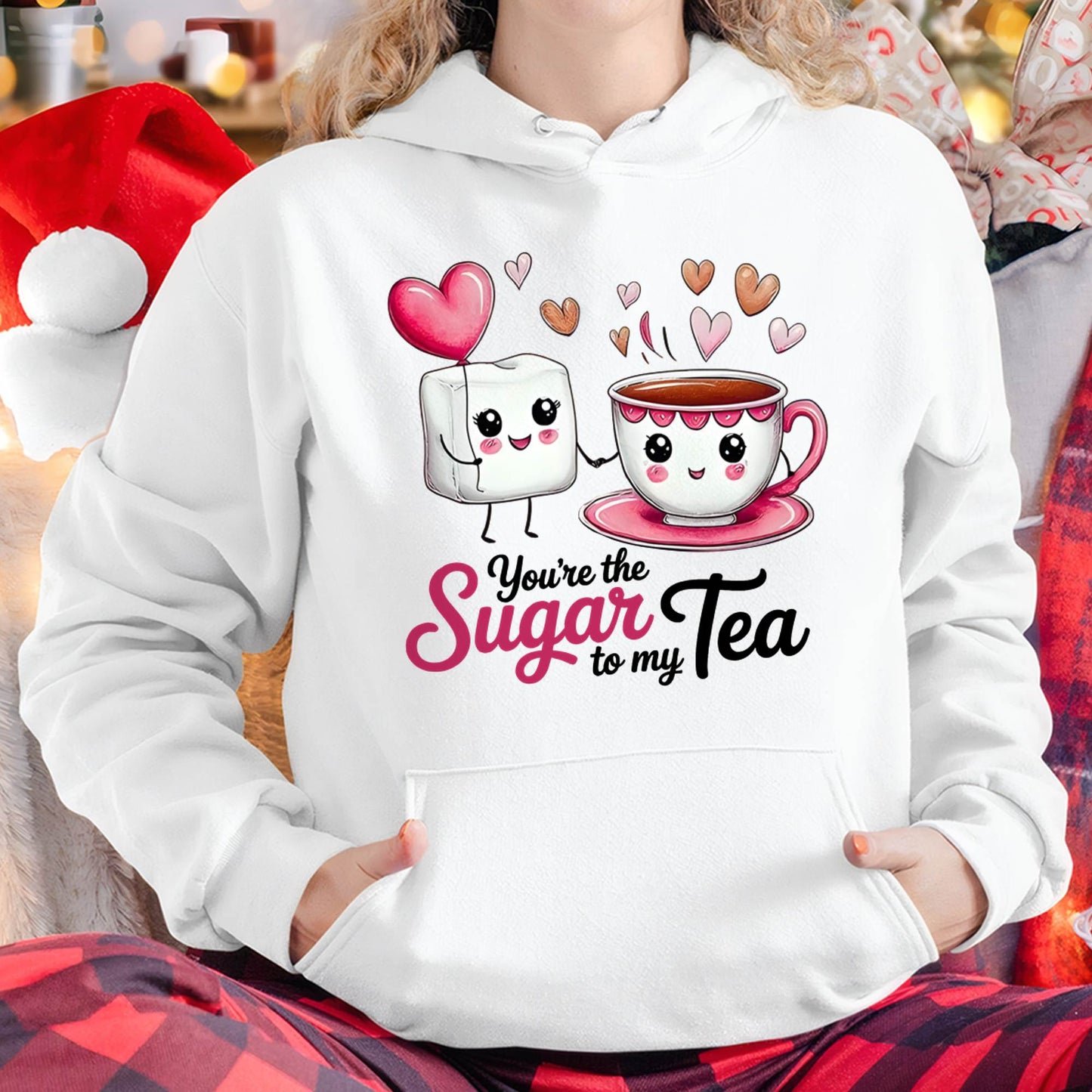YOU'RE THE SUGAR TO MY TEA - VALENTINE T-SHIRT FROM BOYFRIEND, HUSBAND - KATE00 (SKU26T-01-29)