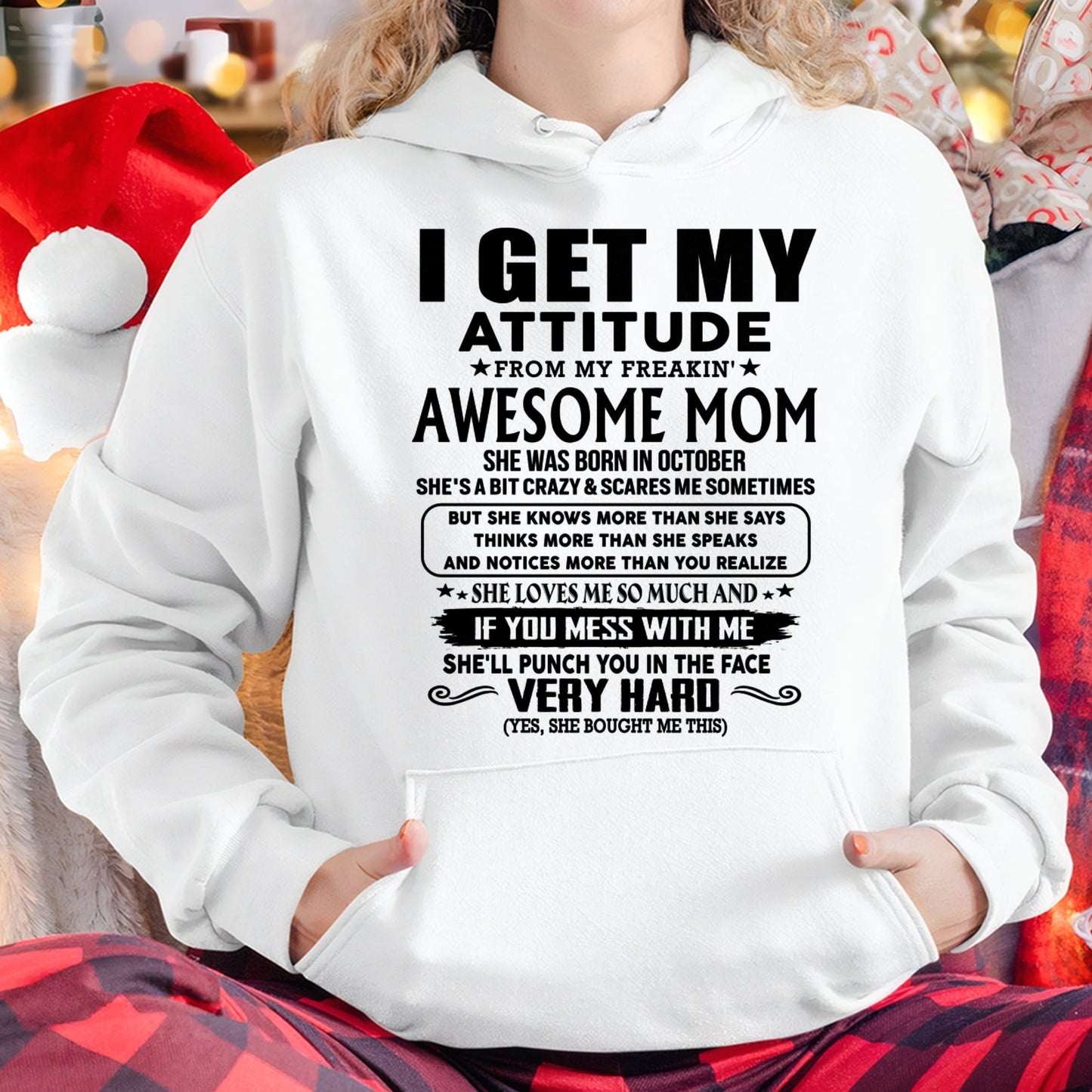 Thanks Mom - I GET MY ATTITUDE FROM MY FREAKIN' AWESOME MOM - Gift for Son and Daughter From Mom - KATE10 (SKU-TMD-CU-10)