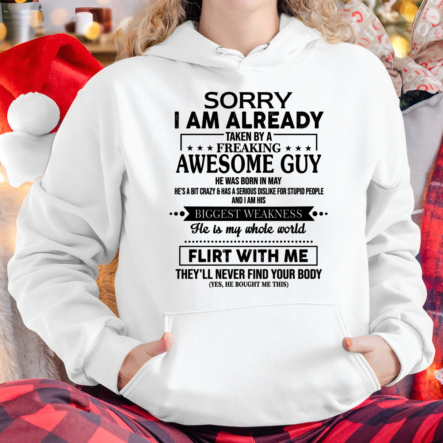 MAY SHIRT – Sorry I’m Already Taken by a Freaking Awesome Guy, He Is My Whole World, Flirt With Me They’ll Never Find Your Body – From Husband to Wife – KATE05 (SKU2602-50-05)