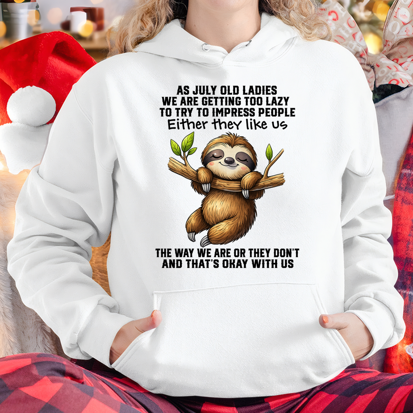 JULY – Lazy Old Ladies Sloth Shirt – Funny Birthday Gift for Women (SKU2604-143-07)