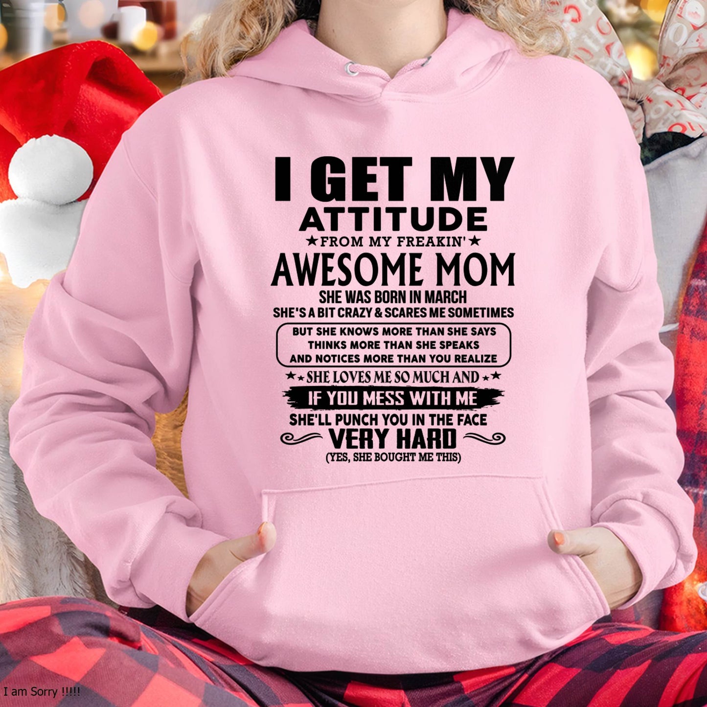 March Mom - I GET MY ATTITUDE FROM MY FREAKIN' AWESOME MOM - Gift for Son and Daughter From Mom - KATE03 (SKU-TMD-CU-03)