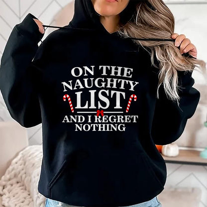On The Naughty List And I Regret Nothing Funny Xmas Shirt T-Shirt - Christmas Unisex T-Shirt/Hoodie/Sweatshirt - HNDS00