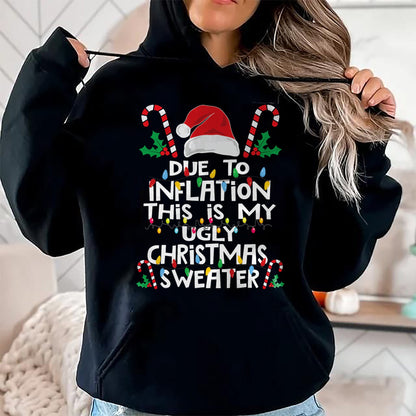 Funny Due to Inflation Ugly Christmas Sweaters For Men Women T-Shirt - Christmas Unisex T-Shirt/Hoodie/Sweatshirt - HNDS00