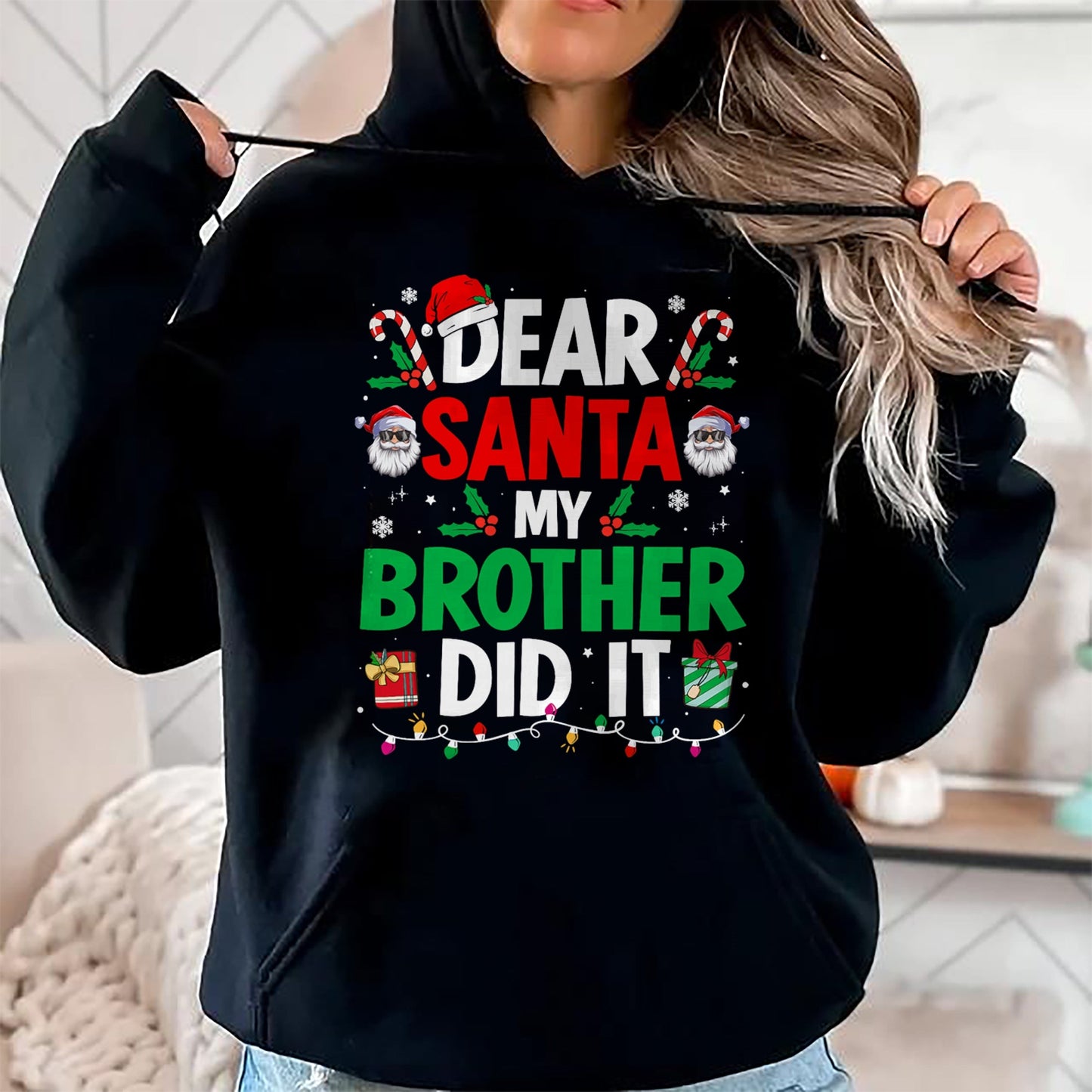 Dear Santa My Brother Did It Funny Christmas Boys Girls Kids T-Shirt - Christmas Unisex T-Shirt/Hoodie/Sweatshirt - HNDS00
