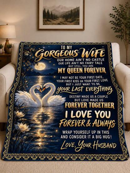 BLANKET - FROM HUSBAND TO WIFE - TO MY GORGEOUS WIFE - I LOVE YOU FOREVER & ALWAYS - (SKU2609-295)