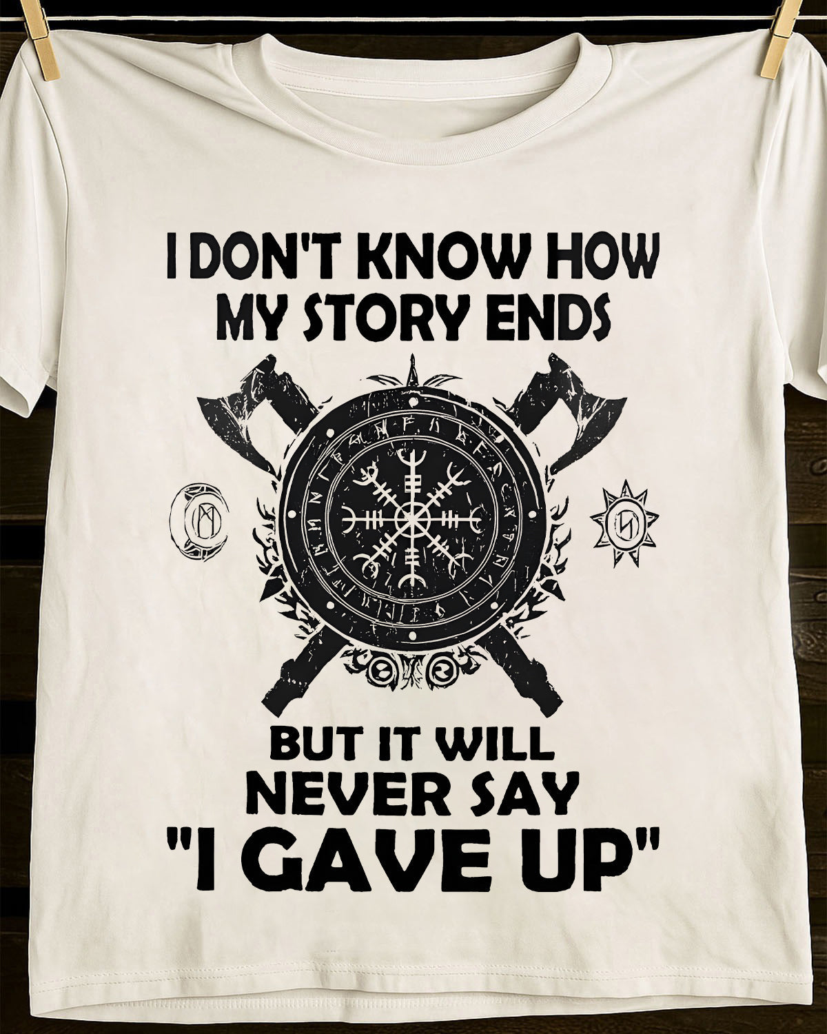 I NEVER SAY "I GAVE UP" - UNISEX T-SHIRT - KATE00 (SKU12-144)