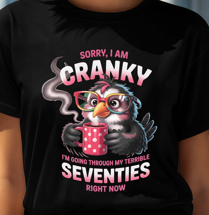 SORRY I AM CRANKY - BIRTHDAY SHIRT FOR WOMEN - KATE00 (SKU12-227)