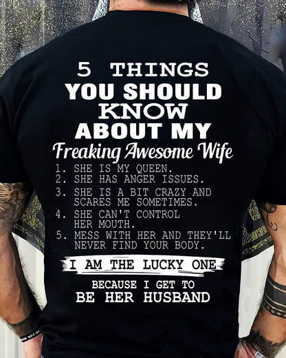 5 THINGS YOU SHOULD KNOW ABOUT MY FREAKING AWESOME WIFE - PERFECT GIFT FOR YOUR HUSBAND, BOYFRIEND - KATE00 (SKU12-299)