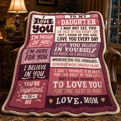 BLANKET - From Mom To Daughter - I Love You Every Day - Meaningful Gift For Daughter (SKU2608-258)