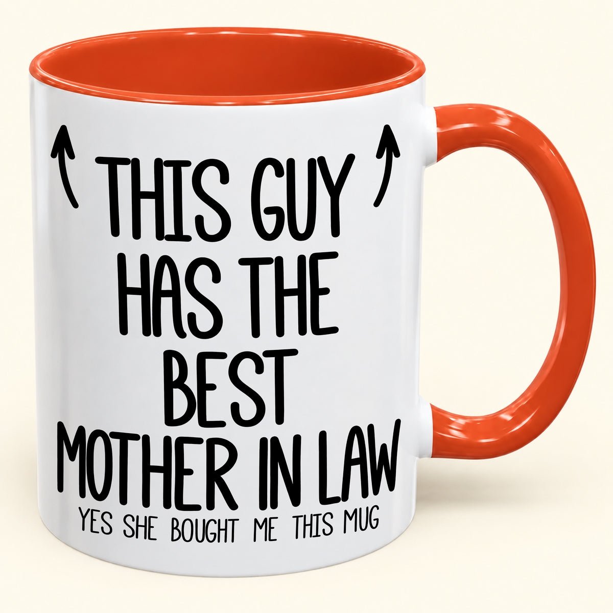 THIS GUY HAS THE BEST MOTHER IN LAW - YES SHE BOUGHT ME THIS MUG - Gift Accent Coffee Mug (SKU2610-797)