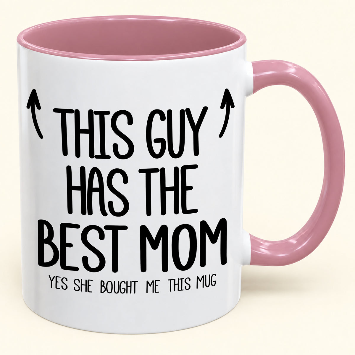 THIS GUY HAS THE BEST MOM - YES SHE BOUGHT ME THIS MUG - Gift Accent Coffee Mug (SKU2610-805)