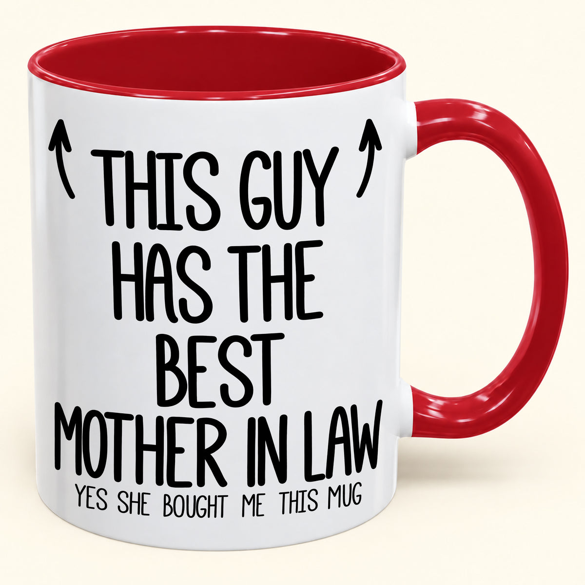 THIS GUY HAS THE BEST MOTHER IN LAW - YES SHE BOUGHT ME THIS MUG - Gift Accent Coffee Mug (SKU2610-797)