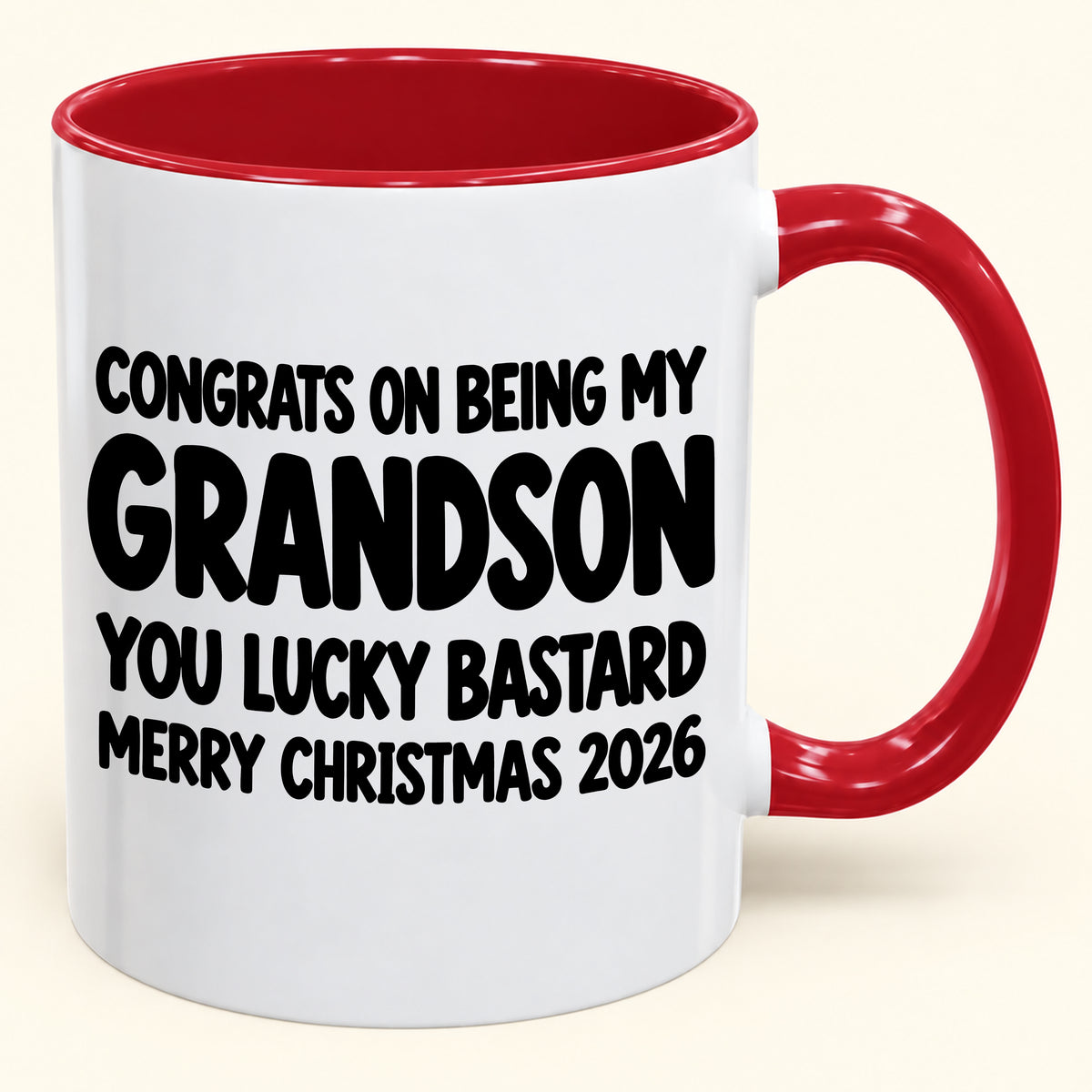 CONGRATS ON BEING MY GRANDSON YOU LUCKY BASTARD - Funny Christmas 2026 - Gift Accent Coffee Mug (SKU2610-811)