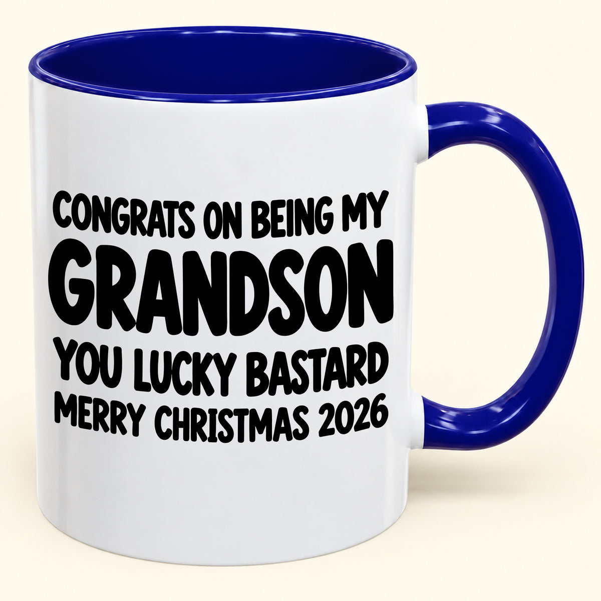 CONGRATS ON BEING MY GRANDSON YOU LUCKY BASTARD - Funny Christmas 2026 - Gift Accent Coffee Mug (SKU2610-811)