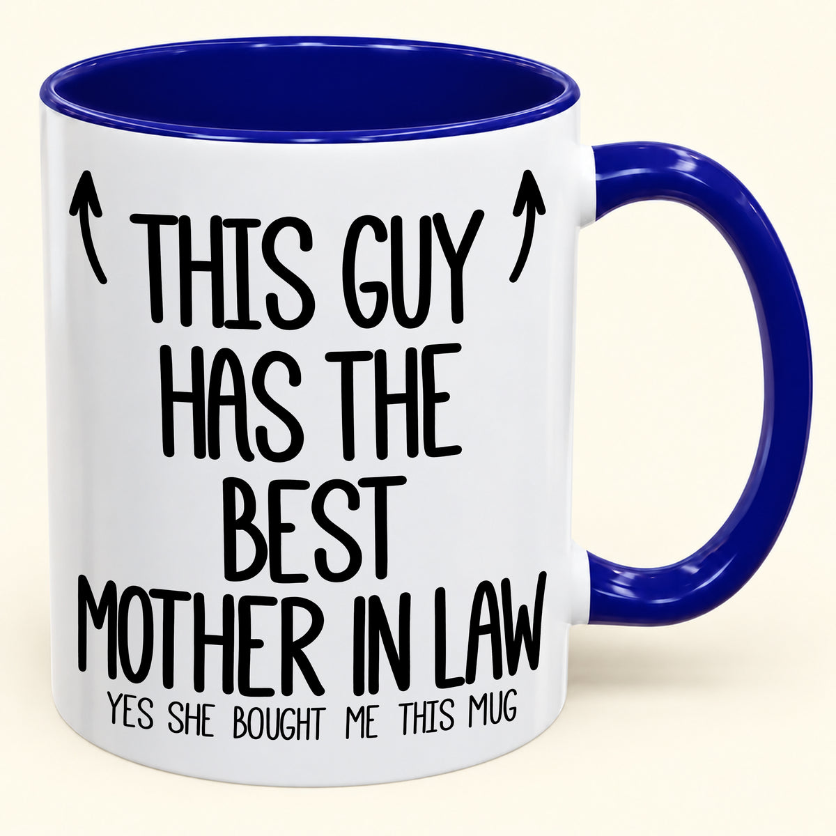 THIS GUY HAS THE BEST MOTHER IN LAW - YES SHE BOUGHT ME THIS MUG - Gift Accent Coffee Mug (SKU2610-797)