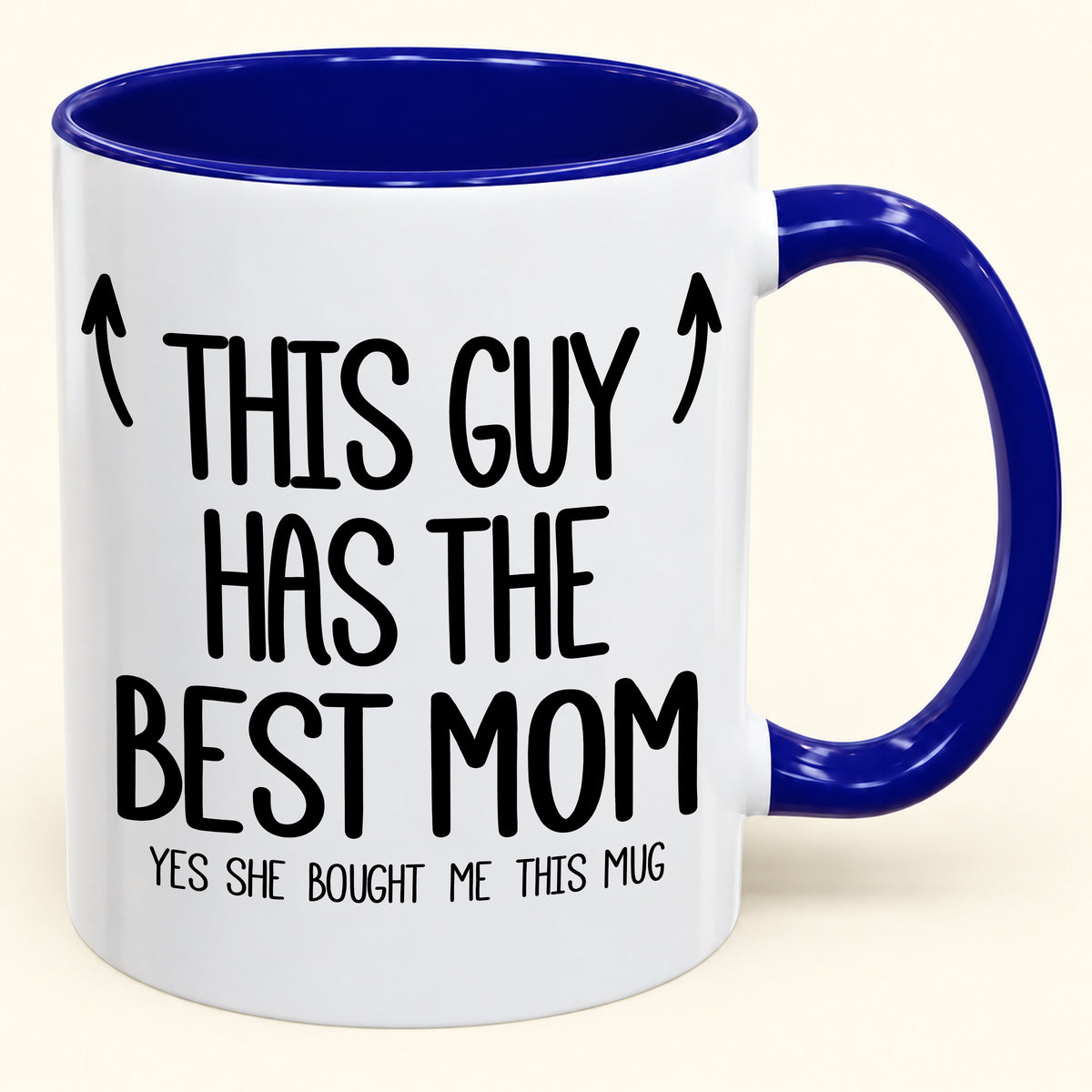 THIS GUY HAS THE BEST MOM - YES SHE BOUGHT ME THIS MUG - Gift Accent Coffee Mug (SKU2610-805)