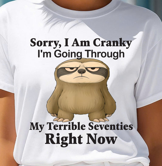 SORRY I AM CRANKY - BIRTHDAY SHIRT FOR WOMEN - KATE00 (SKU12-226)