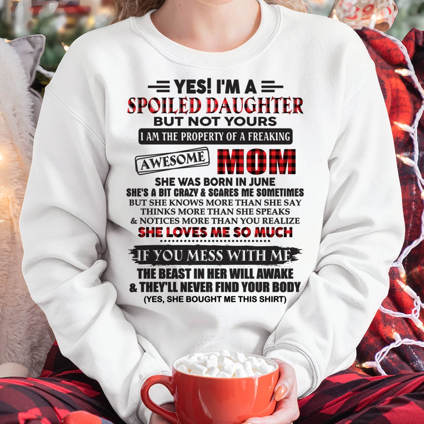 June - Spoiled Daughter Of Awesome Mom T-Shirt - Perfect Gift From Mom - KATE06 (SKU11-149-06)