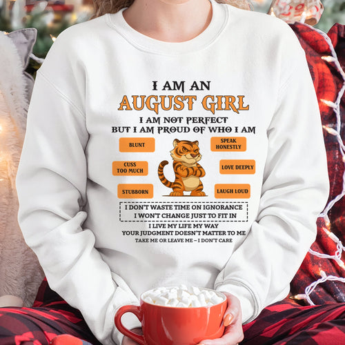 "I AM A AUGUST GIRL" - Birthday Gift For August Girls - FMA KATE08 (SKU26T-01-62-08)