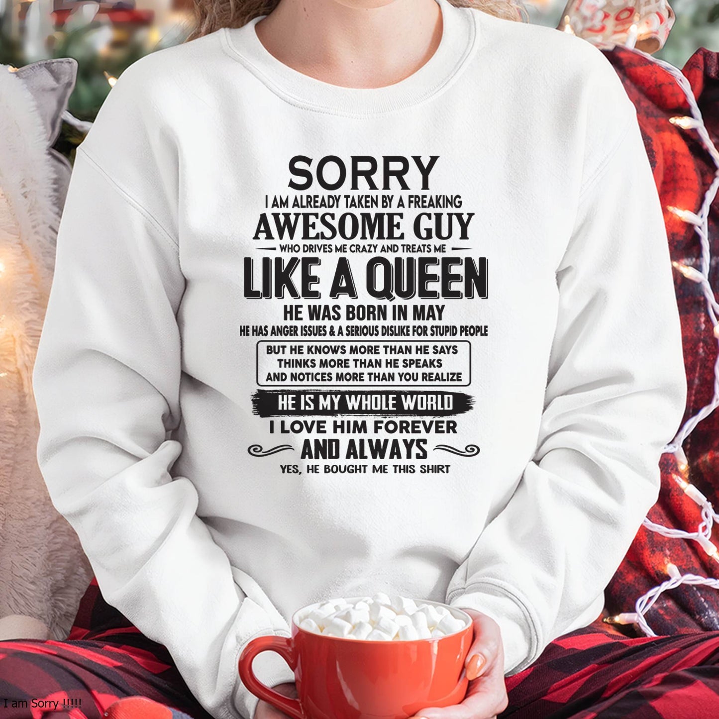 May - Sorry I am already taken by a freaking awesome guy - Gift for Wife From Husband - KATE05 (SKU08-25-05)