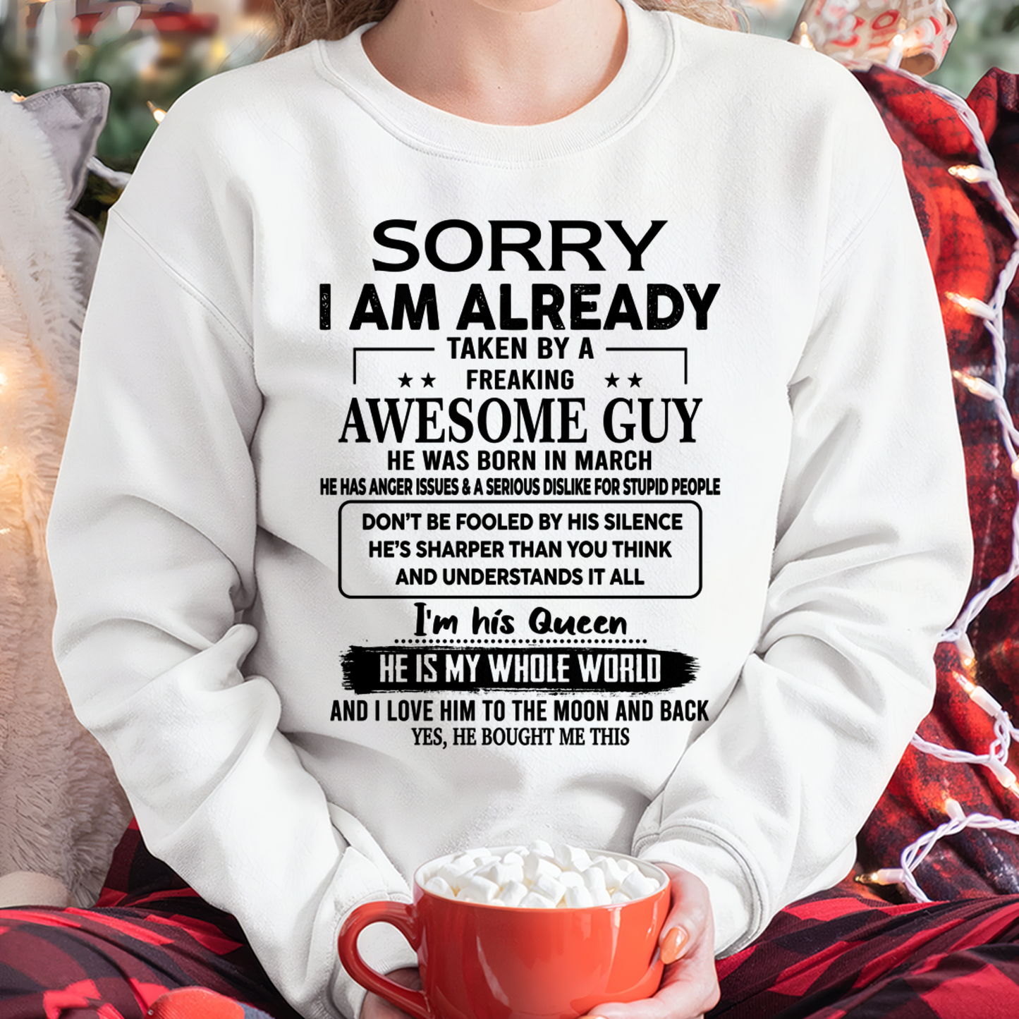 MARCH SHIRT – Sorry I Am Already Taken By An Awesome Guy Born In March – From Husband To Wife – Queen Love Gift – Women Shirt – KATE03 (SKU2602-171-03)