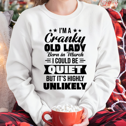 MARCH – Cranky Old Lady Shirt – Funny Birthday Gift for Women (SKU2604-127-03)