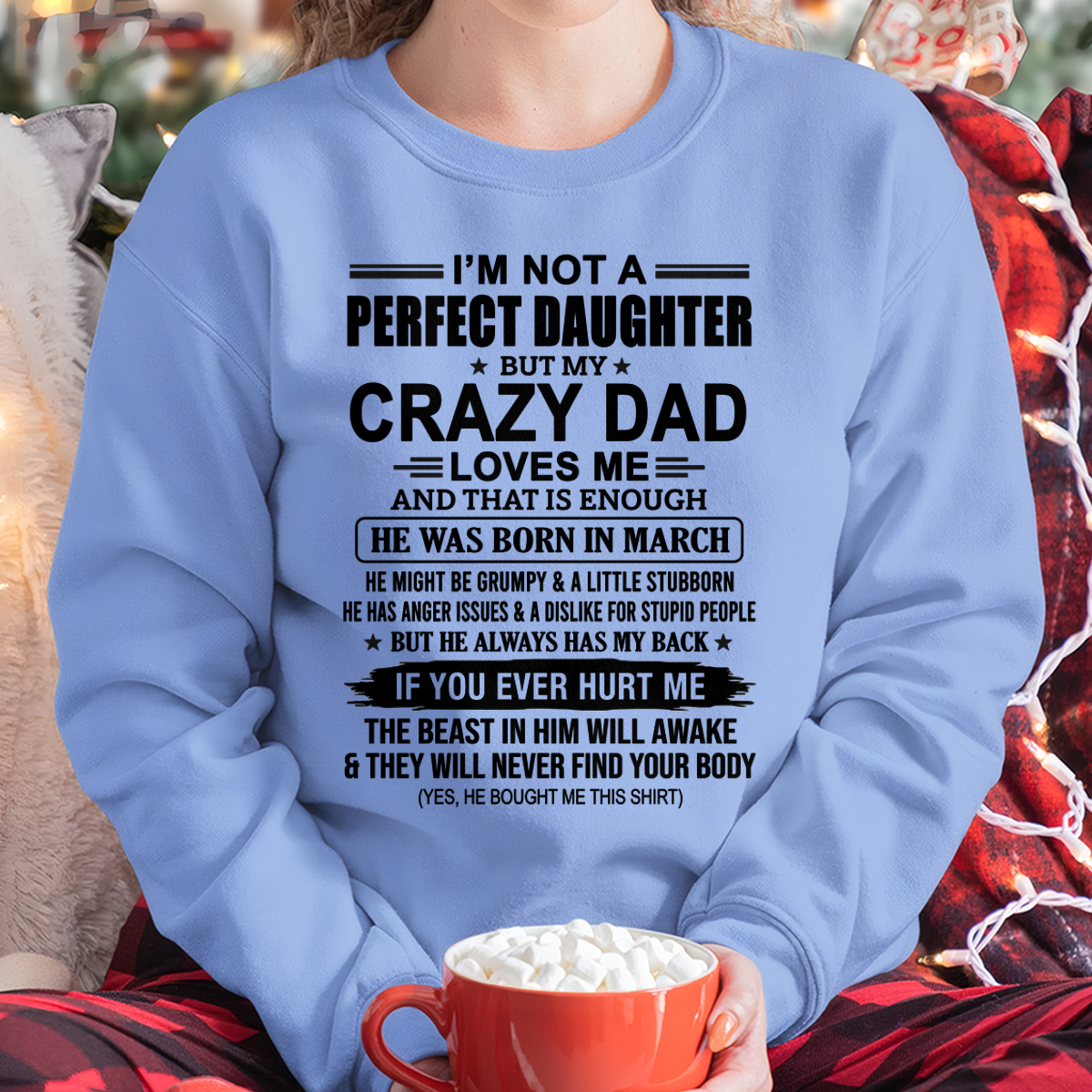 MARCH - CRAZY DAD - PERFECT GIFT FOR YOUR DAUGHTER - (SKU2606-357-03)