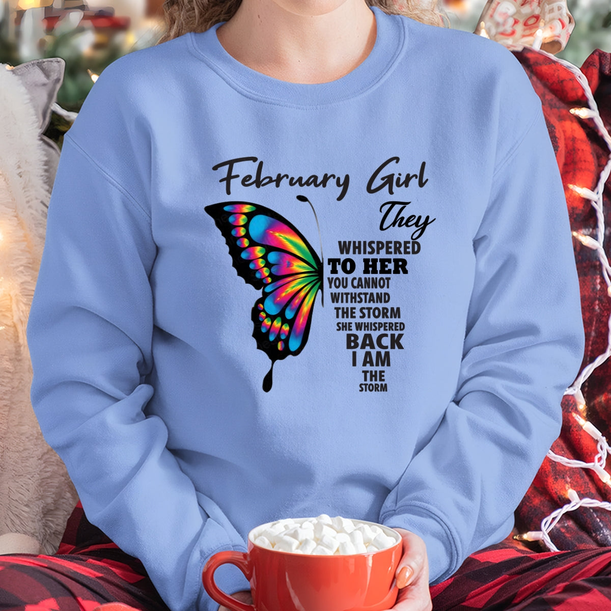 FEBRUARY GIRL, THEY WHISPERED TO HER YOU CANNOT WITHSTAND THE STORM SHE WHISPERED BACK I AM THE STORM – KATE02 fma ( SKU26T-01297-02)