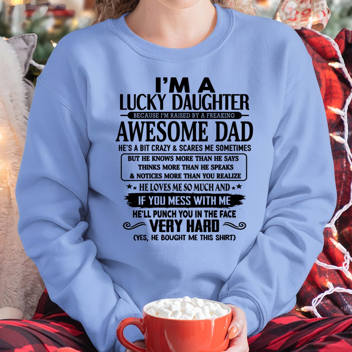 I'm Lucky Daughter - Gift for Daughter from Dad - KATE00 (SKU-TLUCKYDD-00)