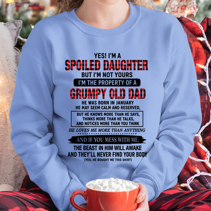 JANUARY GIRL SHIRT - Yes! I'm A Spoiled Daughter, I Am The Property Of A Grumpy Old Dad Who Was Born In January - FROM DAD TO DAUGHTER - KATE01 (SKU2608-642-01)