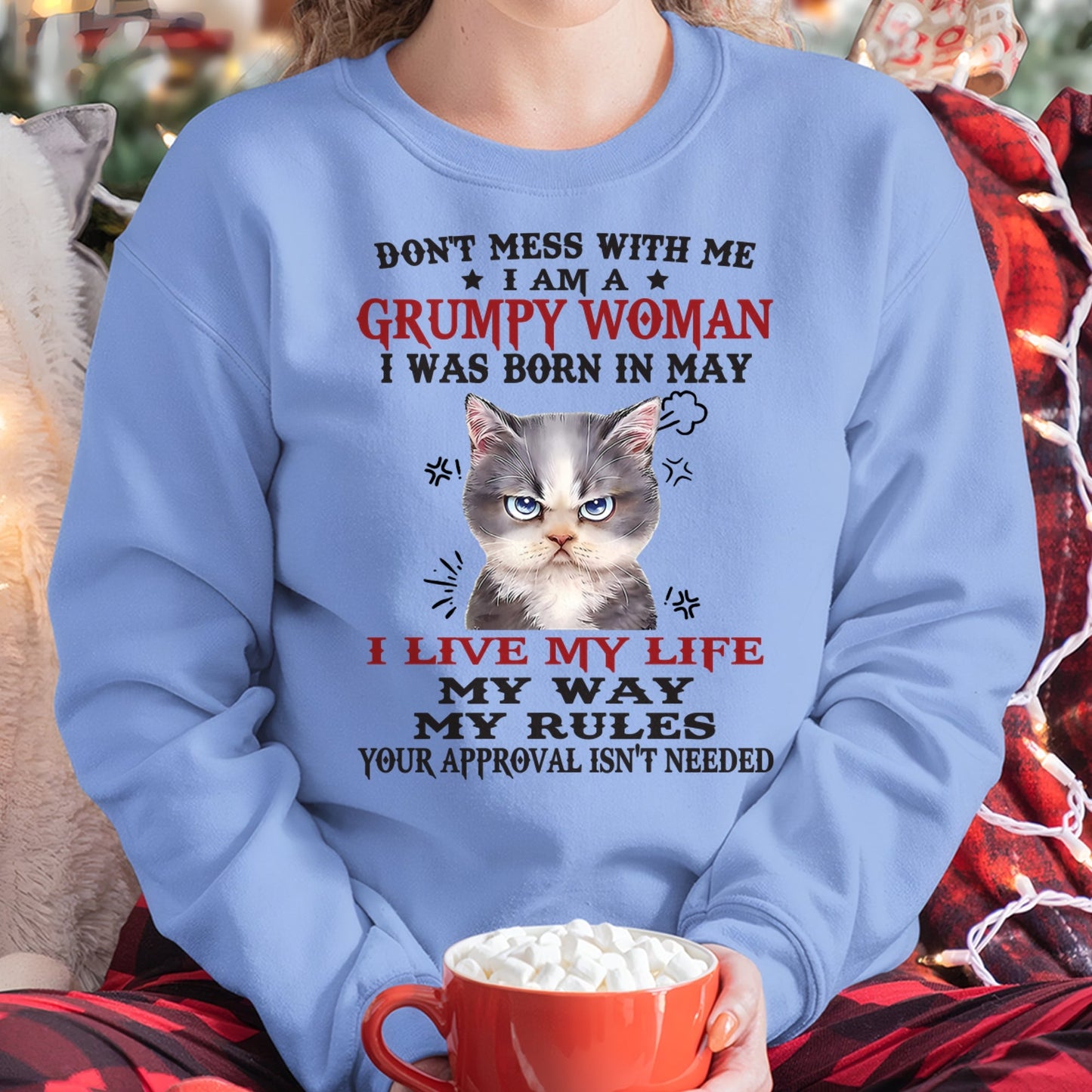DON’T MESS WITH ME I’M A GRUMPY WOMAN BORN IN MAY - FMA KATE05 (SKU09-94-05)