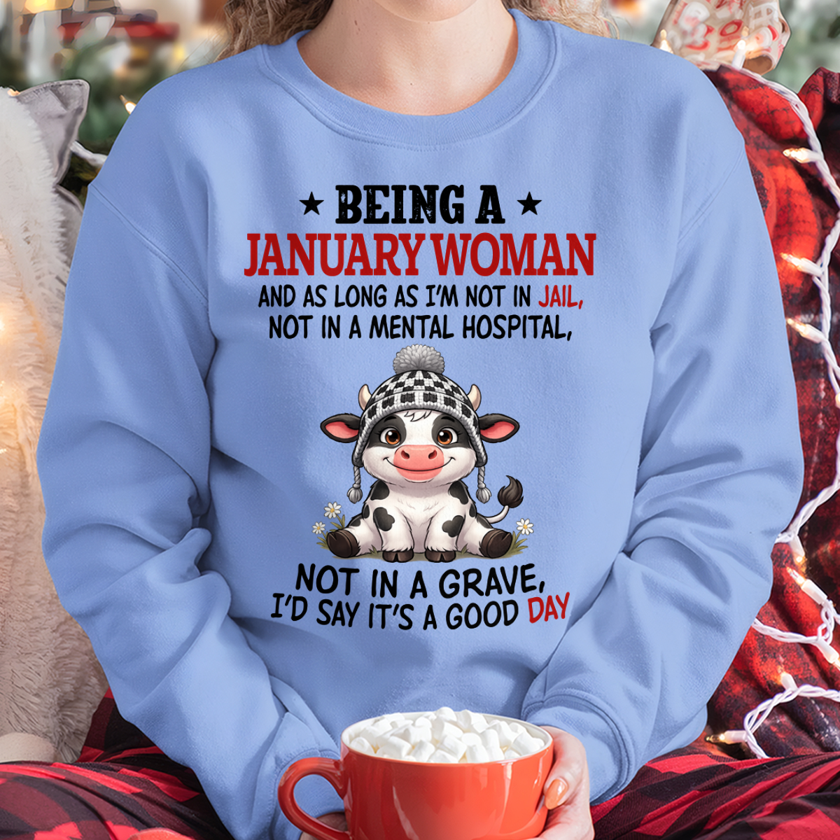 JANUARY WOMAN SHIRT – Good Day Not In Jail – Birthday Gift (SKU2604-286-01)
