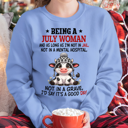 JULY WOMAN SHIRT – Good Day Not In Jail – Birthday Gift (SKU2604-286-07)
