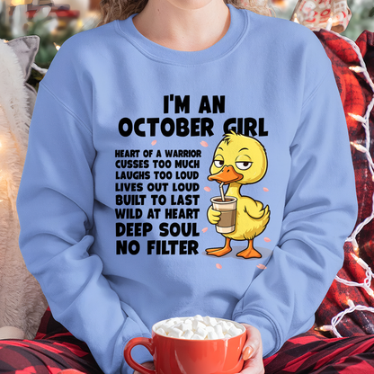 OCTOBER – I'm An October Girl Heart Of A Warrior Cusses Too Much Laughs Too Loud Wild At Heart Deep Soul No Filter – Birthday Gift – Women Shirt (SKU2603-99-10)